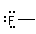 F with 1 bond and 3 lone pairs